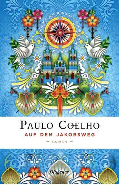 Auf dem Jakobsweg, Paulo Coelho - Gebonden - 9783257067705