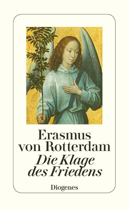 Die Klage des Friedens, Erasmus von Rotterdam - Gebonden - 9783257069853