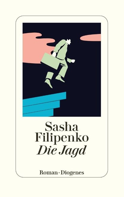 Die Jagd, Sasha Filipenko - Gebonden - 9783257071580