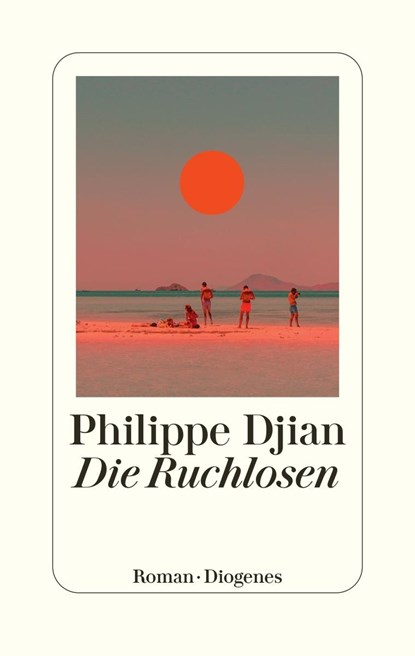 Die Ruchlosen, Philippe Djian - Gebonden - 9783257071740