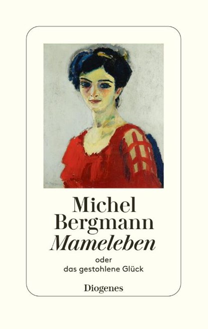 Mameleben, Michel Bergmann - Gebonden - 9783257072259
