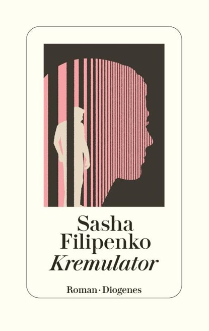 Kremulator, Sasha Filipenko - Gebonden - 9783257072396