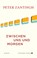 Zwischen uns und morgen, Peter Zantingh - Gebonden - 9783257072891