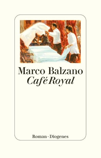 Café Royal, Marco Balzano - Gebonden - 9783257073027
