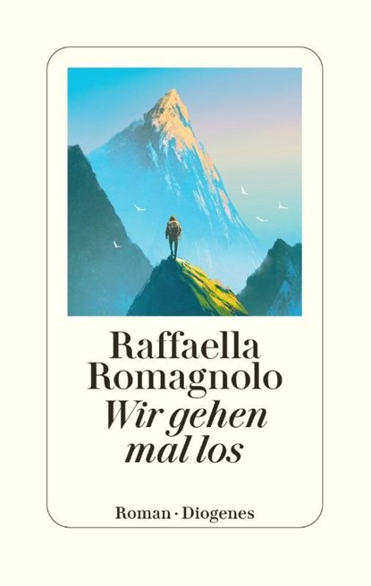Wir gehen mal los, Raffaella Romagnolo - Gebonden - 9783257073898