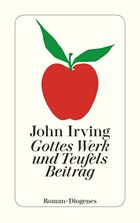 Gottes Werk und Teufels Beitrag | John Irving | 