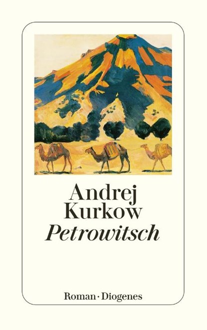 Petrowitsch, Andrej Kurkow - Paperback - 9783257233223