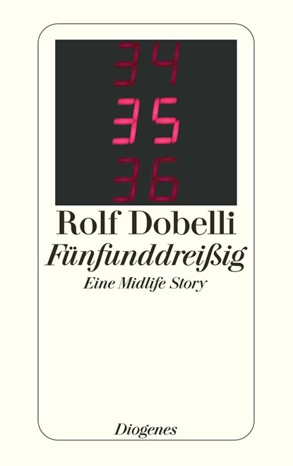 Fünfunddreißig, Rolf Dobelli - Paperback - 9783257234459