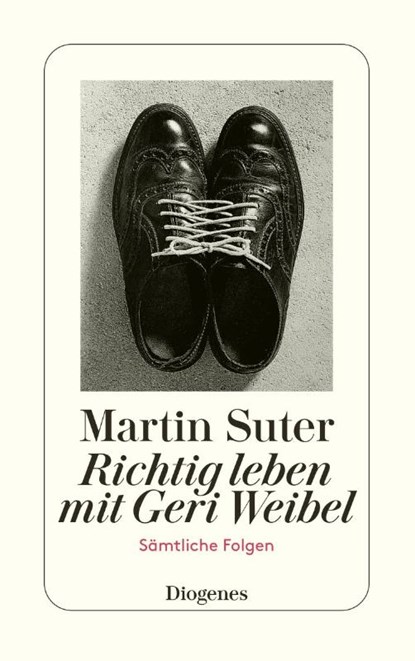 Richtig leben mit Geri Weibel, Martin Suter - Paperback - 9783257234602