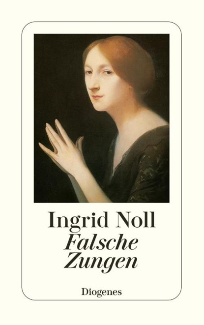 Falsche Zungen, Ingrid Noll - Paperback - 9783257235081