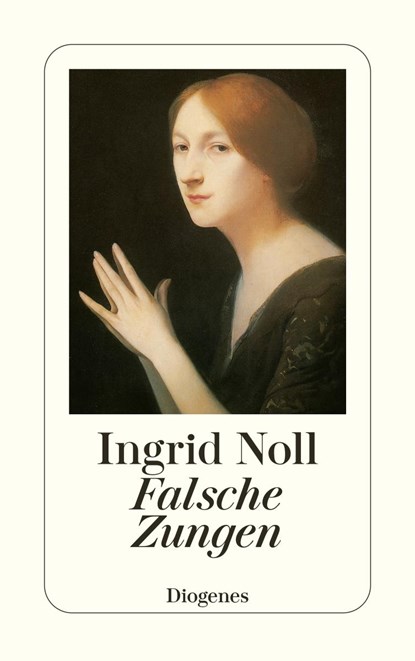 Falsche Zungen, Ingrid Noll - Paperback - 9783257235081