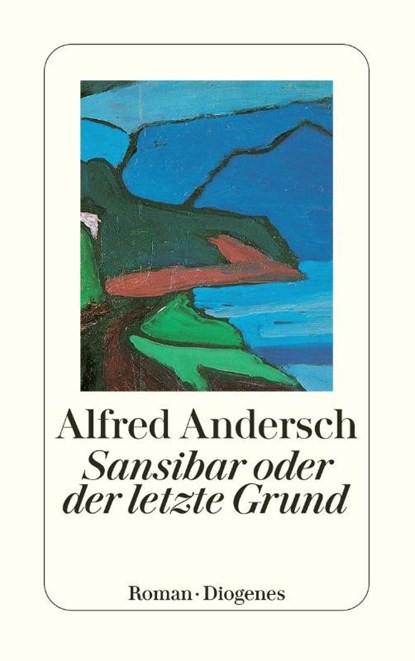Sansibar oder der letzte Grund, Alfred Andersch - Paperback - 9783257236019