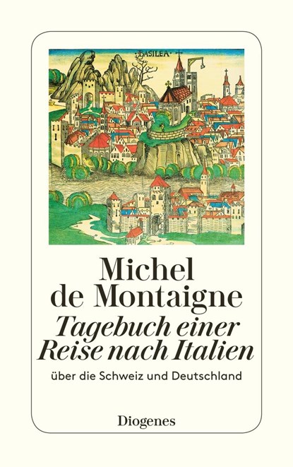Tagebuch einer Reise nach Italien, Michel de Montaigne - Paperback - 9783257236750