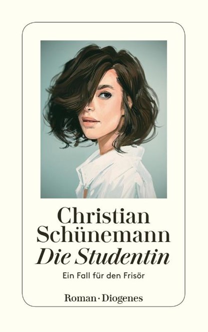 Die Studentin, Christian Schünemann - Paperback - 9783257239157