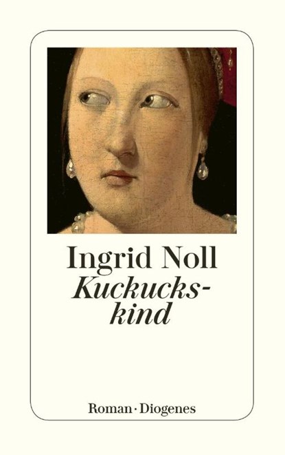 Kuckuckskind, Ingrid Noll - Paperback - 9783257240122