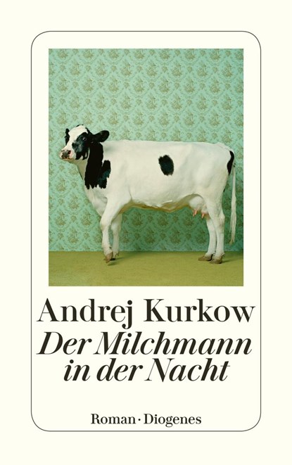 Der Milchmann in der Nacht, Andrej Kurkow - Paperback - 9783257240566