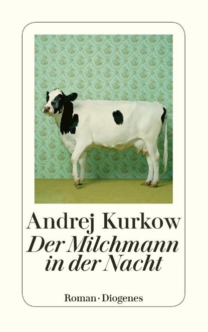Der Milchmann in der Nacht, Andrej Kurkow - Paperback - 9783257240566
