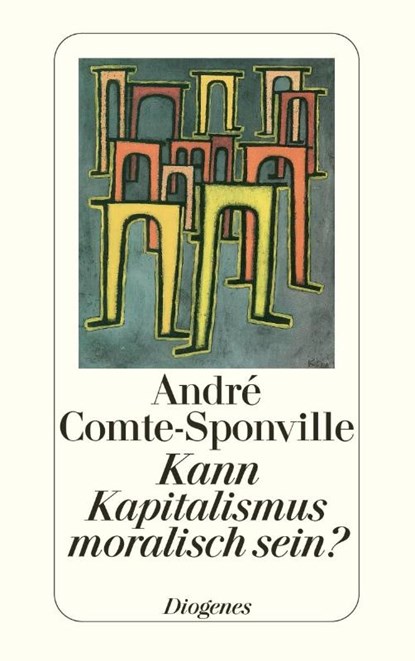 Kann Kapitalismus moralisch sein?, André Comte-Sponville - Paperback - 9783257240634