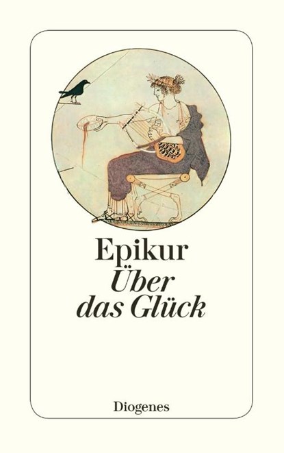 Über das Glück, Epikur - Paperback - 9783257241624