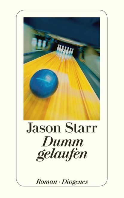 Dumm gelaufen, Jason Starr - Paperback - 9783257242911