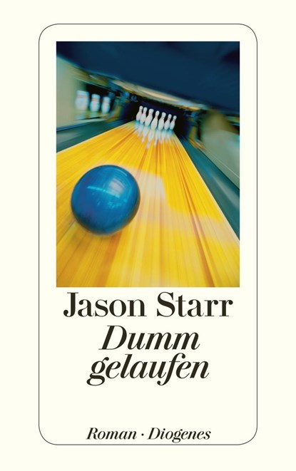 Dumm gelaufen, Jason Starr - Paperback - 9783257242911