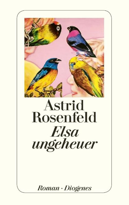 Elsa ungeheuer, Astrid Rosenfeld - Paperback - 9783257242942