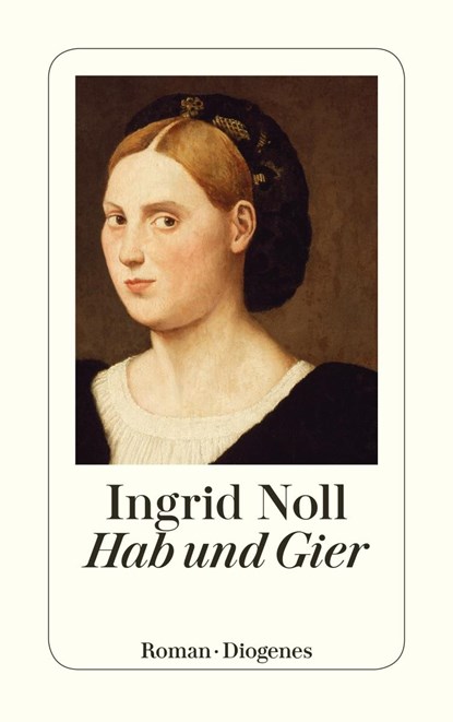 Hab und Gier, Ingrid Noll - Paperback - 9783257243116