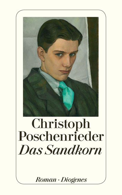 Das Sandkorn, Christoph Poschenrieder - Paperback - 9783257243253