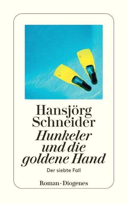 Hunkeler und die goldene Hand, Hansjörg Schneider - Paperback - 9783257243291