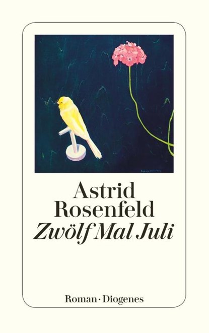 Zwölf Mal Juli, Astrid Rosenfeld - Paperback - 9783257243673