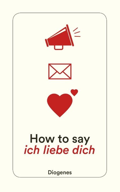 How to say ich liebe dich, Anna von Planta ; Silvia Zanovello-Sager - Paperback - 9783257244953