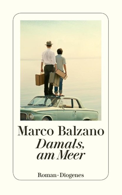Damals, am Meer, Marco Balzano - Paperback - 9783257245684