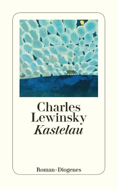 Kastelau, Charles Lewinsky - Paperback - 9783257245936