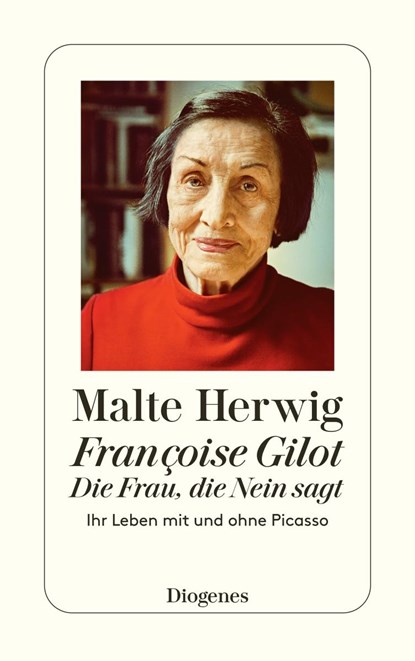 Françoise Gilot - Die Frau, die Nein sagt, Malte Herwig - Paperback - 9783257246063