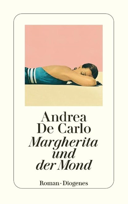 Margherita und der Mond, Andrea De Carlo - Paperback - 9783257246537