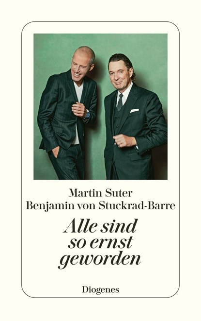 Alle sind so ernst geworden, Martin Suter ;  Benjamin von Stuckrad-Barre - Paperback - 9783257246698