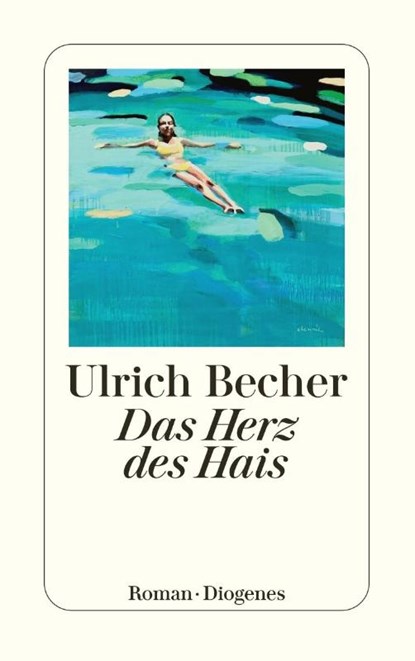 Das Herz des Hais, Ulrich Becher - Paperback - 9783257246780