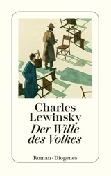 Der Wille des Volkes - Charles Lewinsky - 9783257246834