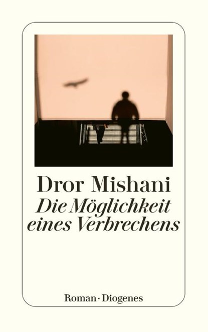 Die Möglichkeit eines Verbrechens, Dror Mishani - Paperback - 9783257246872