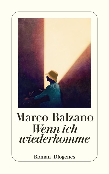 Wenn ich wiederkomme, Marco Balzano - Paperback - 9783257246995