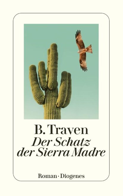 Der Schatz der Sierra Madre, B. Traven - Paperback - 9783257247183