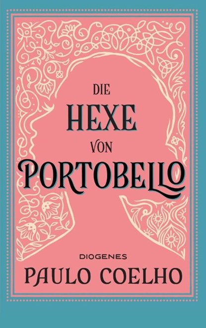 Die Hexe von Portobello, Paulo Coelho - Paperback - 9783257247626