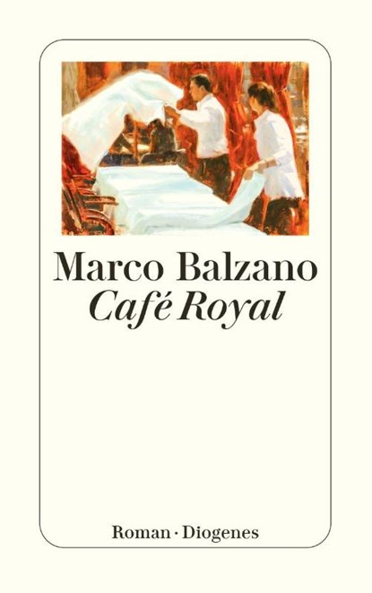 Café Royal, Marco Balzano - Paperback - 9783257248296