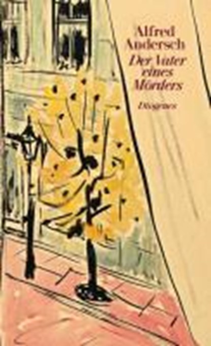 Der Vater eines Mörders, ANDERSCH,  Alfred - Gebonden - 9783257261110