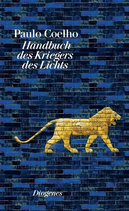 Handbuch des Kriegers des Lichts, Paulo Coelho - Gebonden - 9783257261271