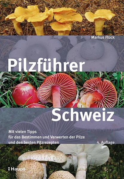 Pilzführer Schweiz, Markus Flück - Paperback - 9783258082288