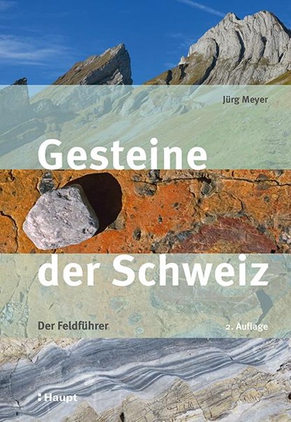 Gesteine der Schweiz, Jürg Meyer - Paperback - 9783258082776