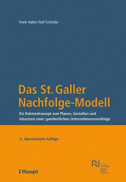 Das St. Galler Nachfolge-Modell, Frank Halter ; Ralf Schröder - Gebonden - 9783258083209
