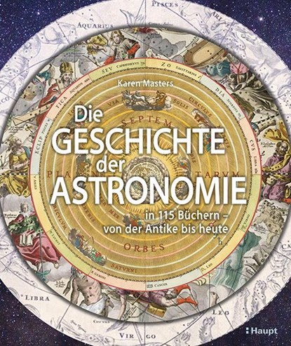 Die Geschichte der Astronomie, Karen Masters - Gebonden - 9783258083773
