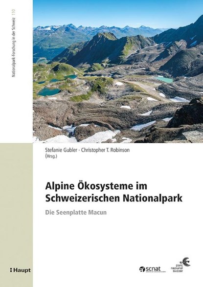 Alpine Ökosysteme im Schweizerischen Nationalpark, Stefanie Gubler ; Christopher T. Robinson - Paperback - 9783258084220